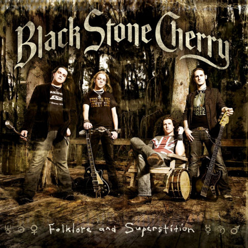 BLACK STONE CHERRY -- FOLKLORE AND SUPERSTITIONBLACK STONE CHERRY -- FOLKLORE AND SUPERSTITION.jpg